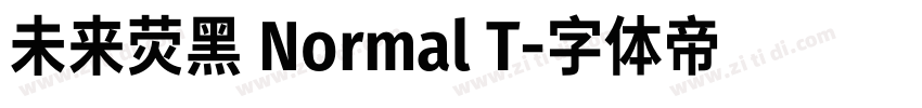 未来荧黑 Normal T字体转换